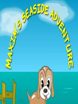 Maxim's Seaside Adventure
