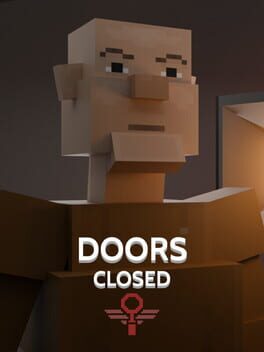 Doors Closed