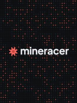 Mineracer