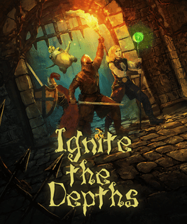 Ignite the Depths