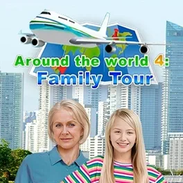 Around the World 4: Family Tour