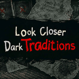Look Closer Dark Traditions Cover