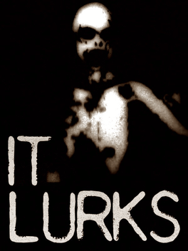 It Lurks