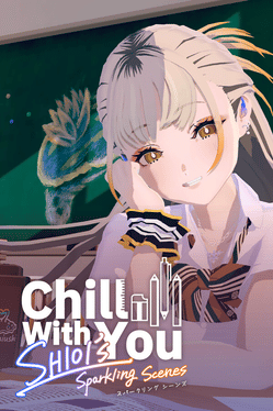 Chill with You: SHIOI's Sparkling Scenes