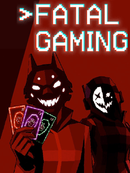 Fatal Gaming
