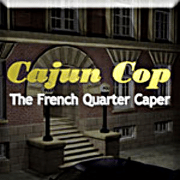 Cajun Cop: The French Quarter Caper