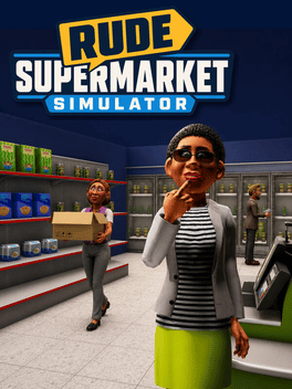 Rude Supermarket Simulator