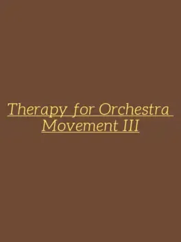 Therapy for Orchestra Movement III