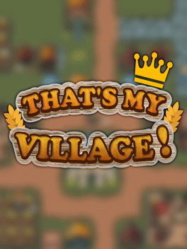 That's My Village!