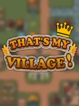 That's My Village!