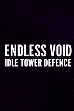 Endless Void: Idle Tower Defence