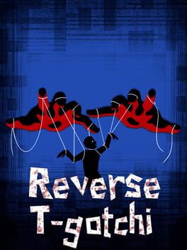 Reverse T-gotchi