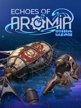 Echoes of Aromia