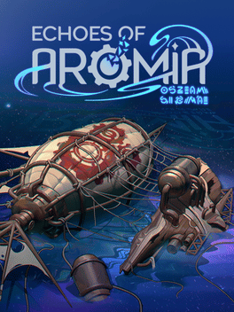 Echoes of Aromia