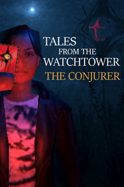 Tales from the Watchtower: The Conjurer