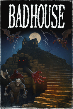 Bad House