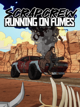 ScrapCrew: Running on Fumes