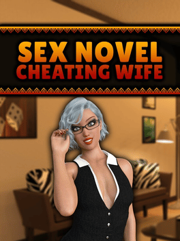 Sex Novel: Cheating Wife