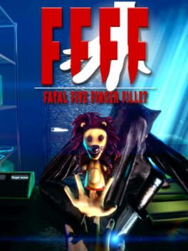 FFFF: Fatal Five Finger Fillet