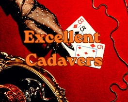 Excellent Cadavers