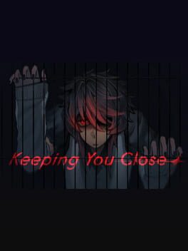 Keeping You Close