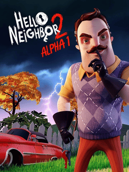 Hello Neighbor 2 Alpha 1