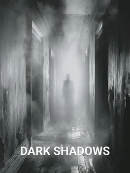 Dark Shadows