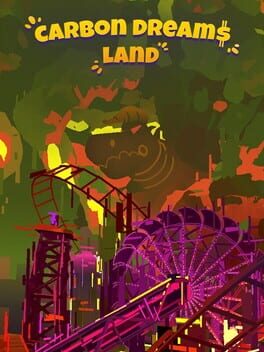 Carbon Dreams Land