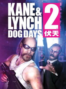 Kane & Lynch 2: Dog Days cover