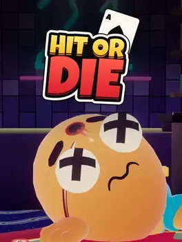 Hit or Die