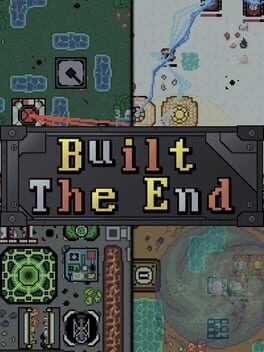 Built the End