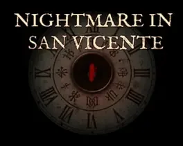 Nightmare in San Vicente