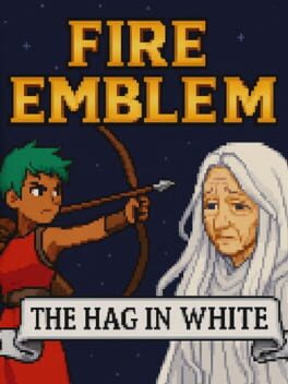 Fire Emblem: The Hag in White