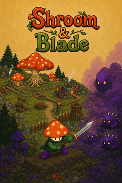 Shroom & Blade