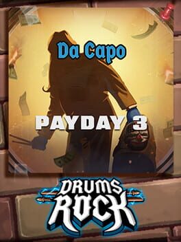 Drums Rock: Payday 3 - 'Da Capo'