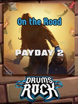 Drums Rock: Payday 2 - 'On the Road'