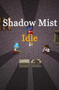 Shadow Mist Idle