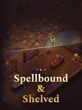 Spellbound & Shelved