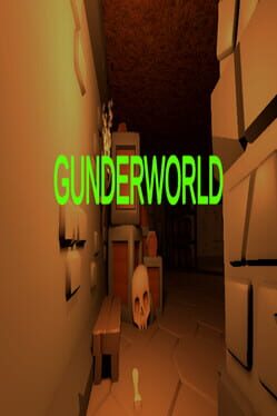 Gunderworld