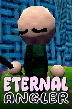 Eternal Angler