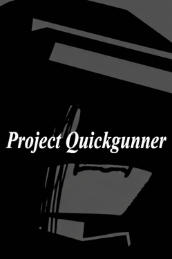 Project Quickgunner