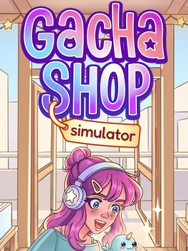 Gacha Shop Simulator