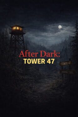 After Dark: Tower 47