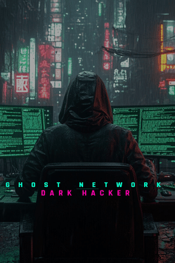 Ghost Network: Dark Hacker