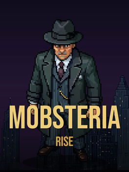 Mobsteria: Rise