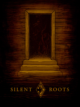 Silent Roots