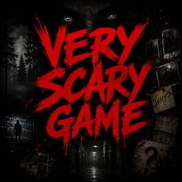 Very Scary Game