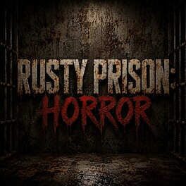 Rusty Prison: Horror