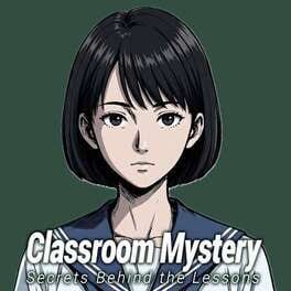 Classroom Mystery Secrets Behind the Lessons