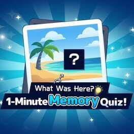 What Was Here? 1-Minute Memory Quiz!!